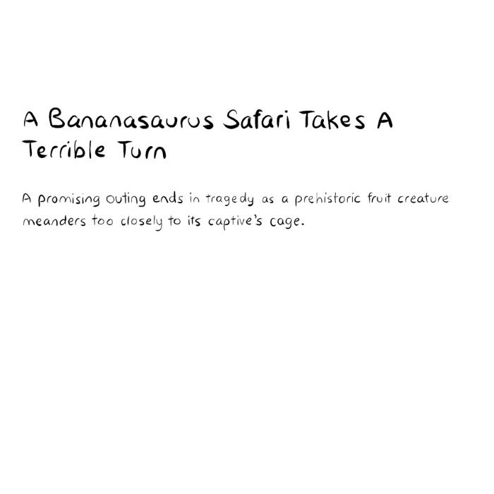 A Banasaurus Safari Takes A Terrible Turn