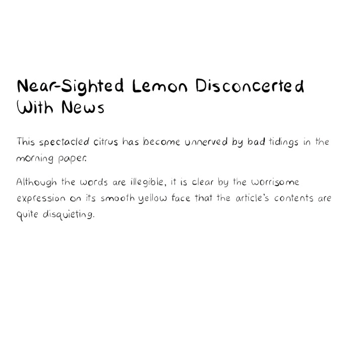 Near-Sighted Lemon Disconcerted With News