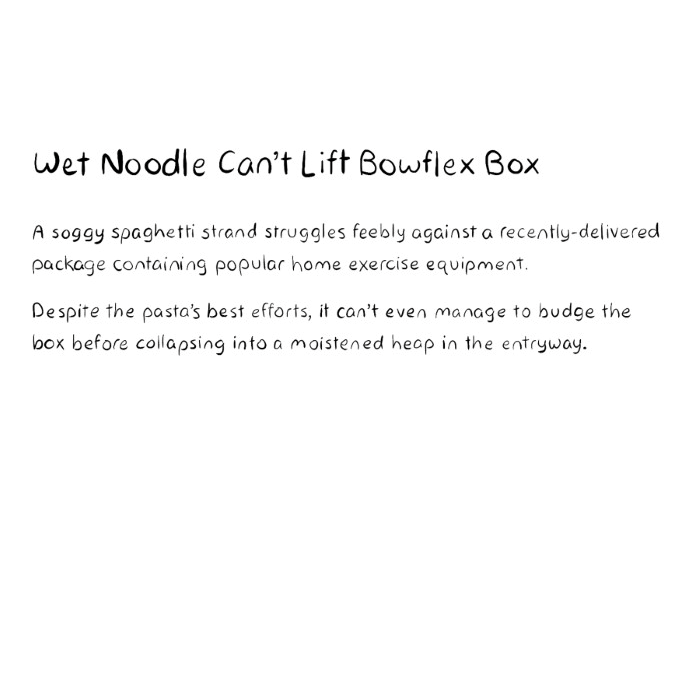 Wet Noodle Can't Lift Bowflex Box