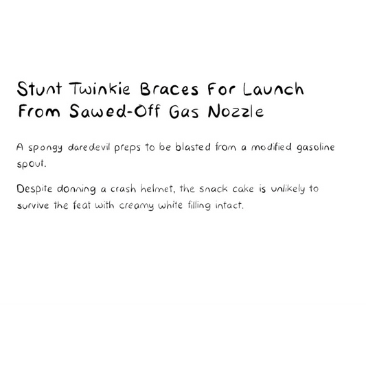 Stunt Twinkie Braces For Launch From Sawed-off Gas Pump