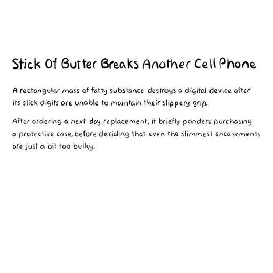 Stick Of Butter Breaks Another Cell Phone