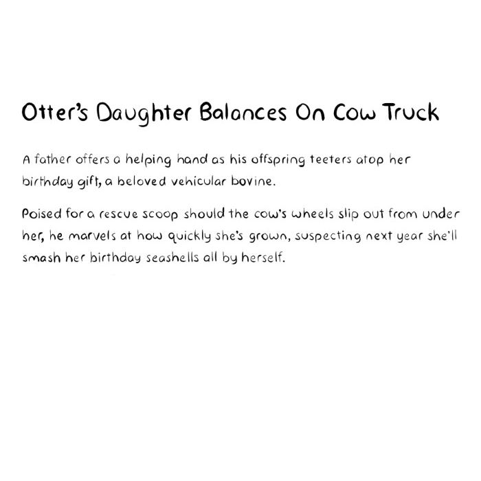 Otter's Daughter Balances On Cow Truck
